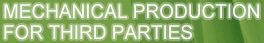 mechanical production for third parties and in the deep drilling of steel
